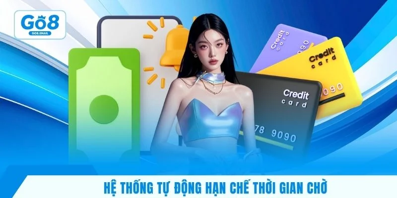 Hệ thống tự động hạn chế thời gian chờ