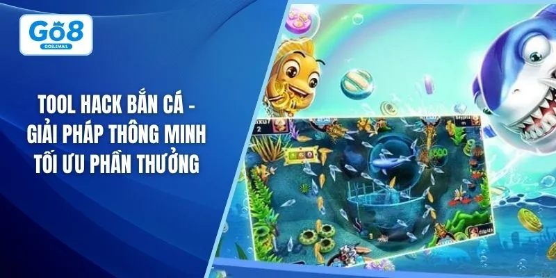 Tool hack bắn cá